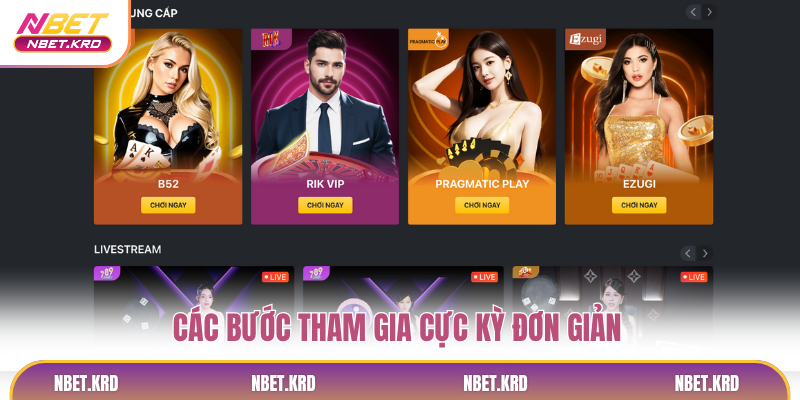 Các bước tham gia cực kỳ đơn giản