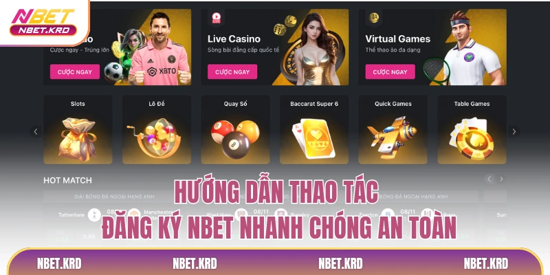 Hướng Dẫn Thao Tác Đăng Ký NBET Nhanh Chóng An Toàn