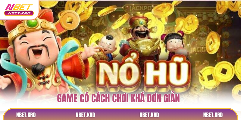 Game có cách chơi khá đơn giản